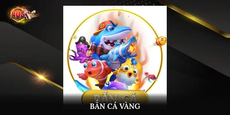 bắn cá vàng